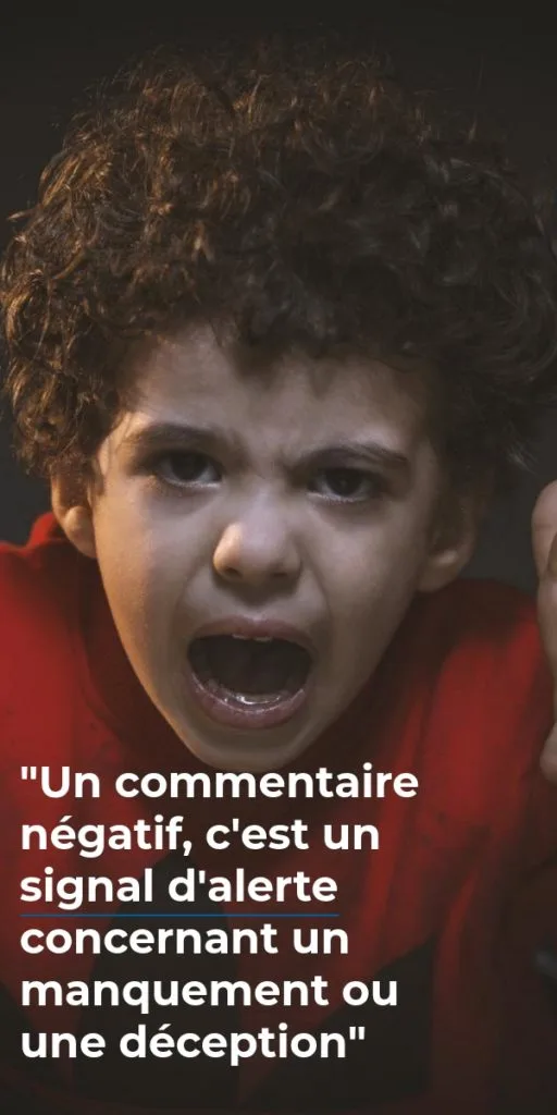 Commentaire négatif, une véritable opportunité