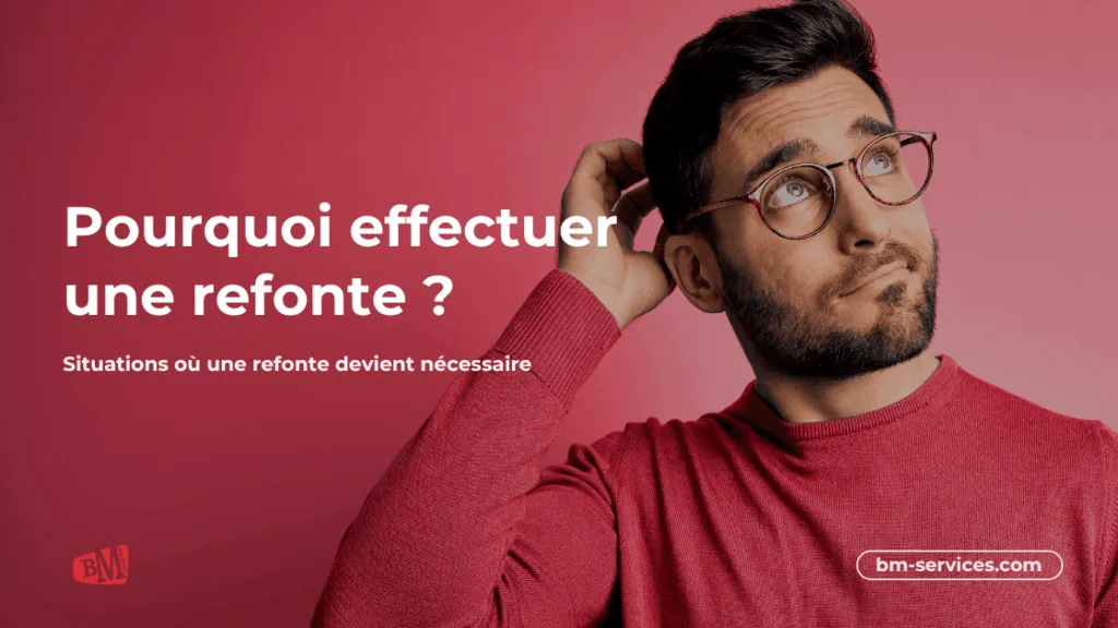 Pourquoi faire une refonte de site Internet ?